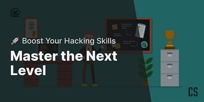 Master the Next Level - 🚀 Boost Your Hacking Skills
