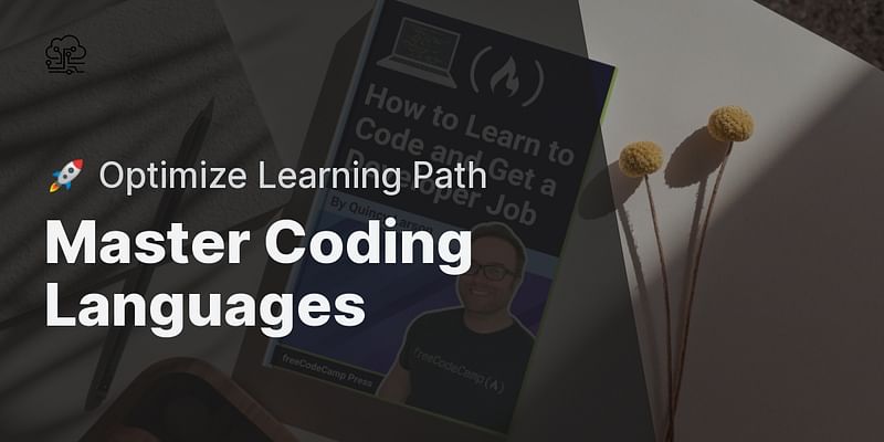 Master Coding Languages - 🚀 Optimize Learning Path