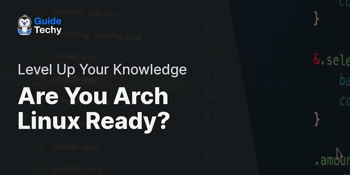 Arch Linux Requirements Quiz Test Your Knowledge Guide Techy