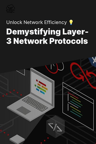 Demystifying Layer-3 Network Protocols - Unlock Network Efficiency 💡