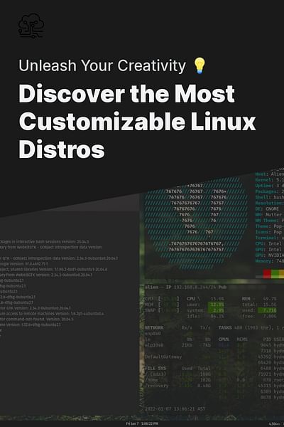 Discover the Most Customizable Linux Distros - Unleash Your Creativity 💡