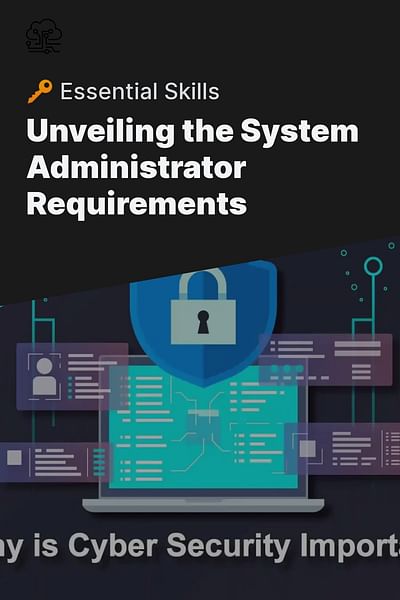 Unveiling the System Administrator Requirements - 🔑 Essential Skills