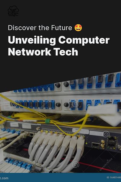 Unveiling Computer Network Tech - Discover the Future 🤩