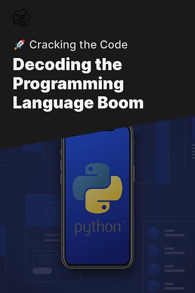 Decoding the Programming Language Boom - 🚀 Cracking the Code